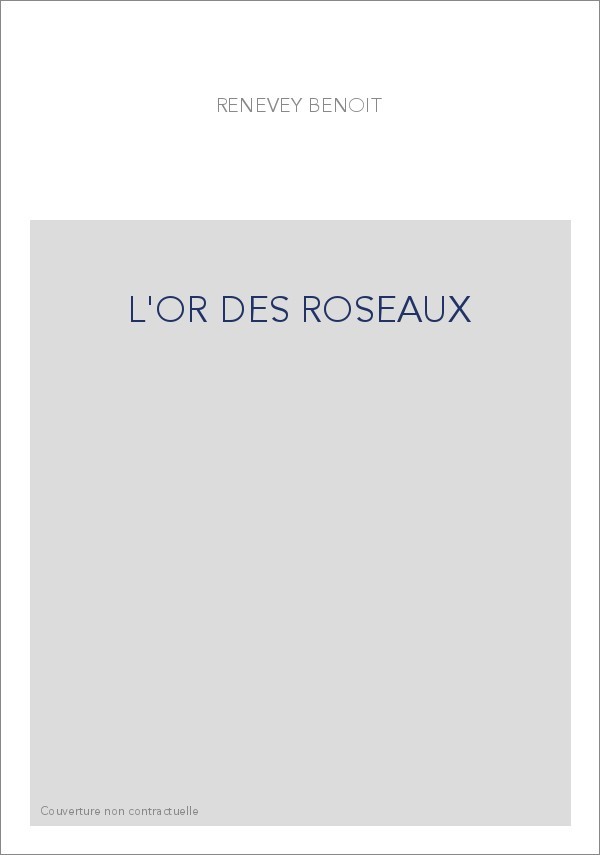 L'OR DES ROSEAUX