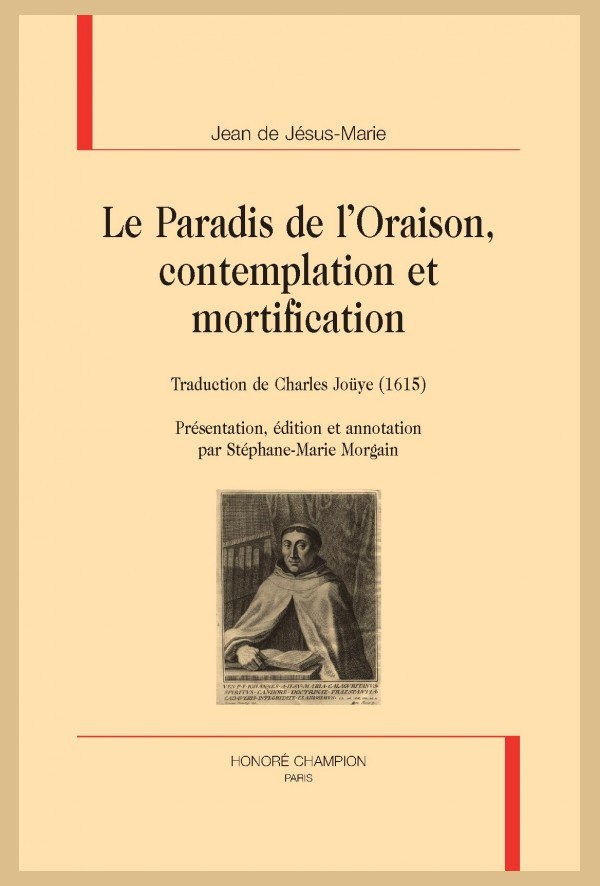 LE PARADIS DE L'ORAISON, CONTEMPLATION ET MORTIFICATION