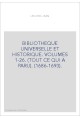 BIBLIOTHEQUE UNIVERSELLE ET HISTORIQUE. VOLUMES 1-26. (TOUT CE QUI A PARU). (1686-1693).