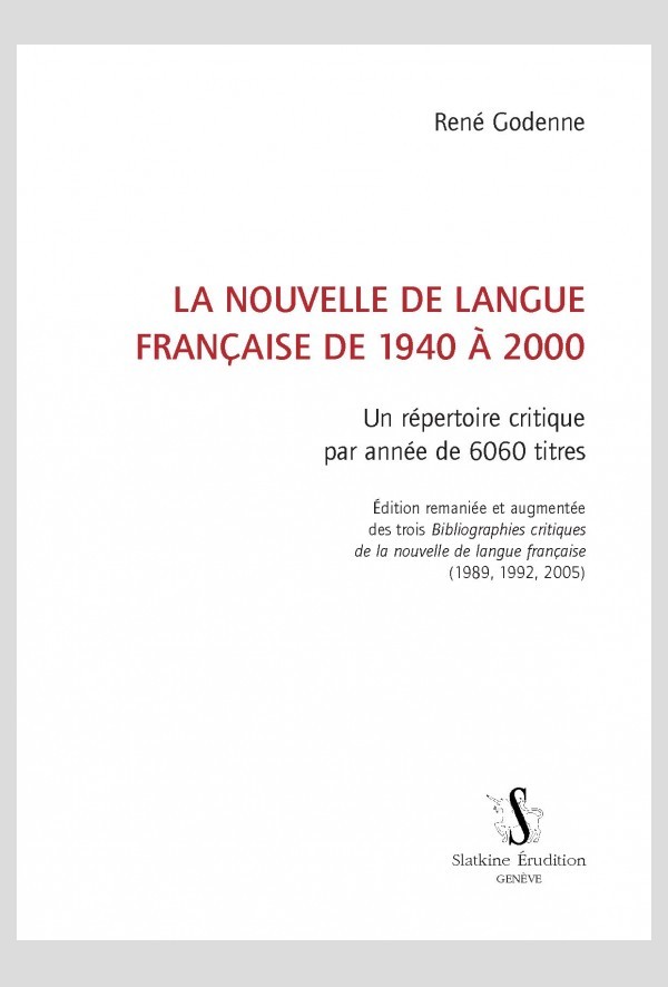 LA NOUVELLE DE LANGUE FRANÇAISE DE 1940 À 2000