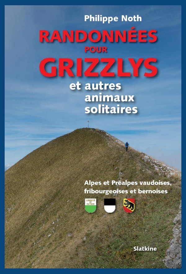 RANDONNÉES POUR GRIZZLYS  ET AUTRES ANIMAUX SOLITAIRES