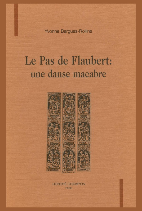 LE PAS DE FLAUBERT: UNE DANSE MACABRE.