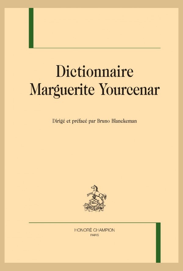 DICTIONNAIRE MARGUERITE YOURCENAR