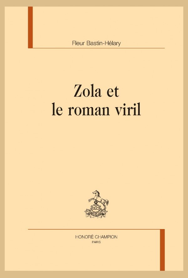 ZOLA ET LE ROMAN VIRIL
