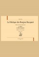LA FABRIQUE DES ROUGON-MACQUART. VOLUME VII : LE RÊVE. LA BÊTE HUMAINE