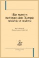 IDÉES REÇUES ET STÉRÉOTYPES DANS L'ESPAGNE MÉDIÉVALE ET MODERNE