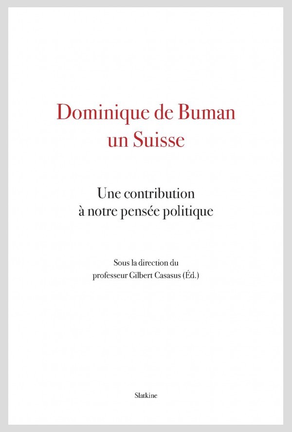 DOMINIQUE DE BUMAN, UN SUISSE