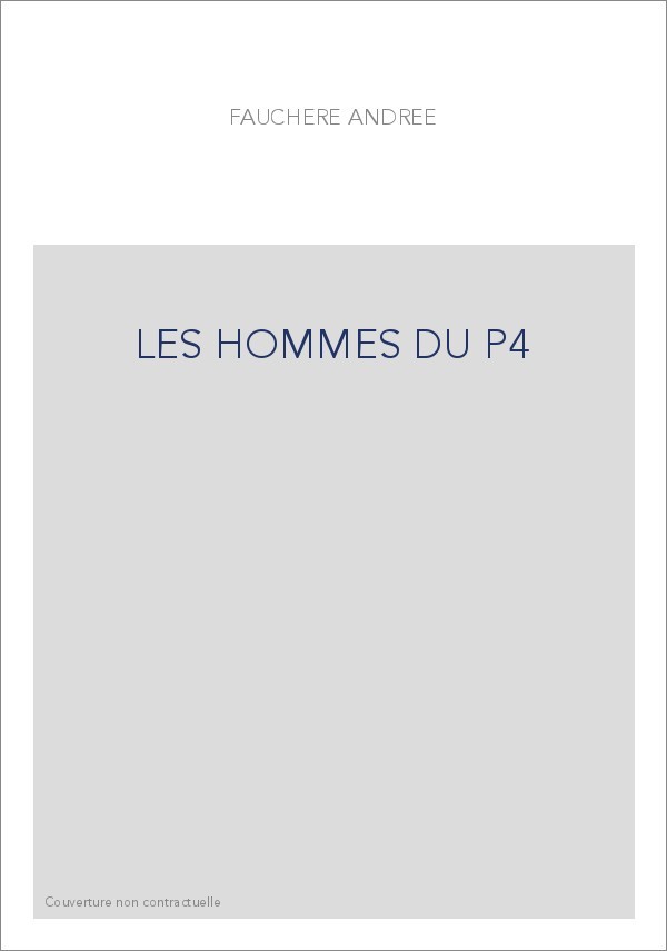 LES HOMMES DU P4