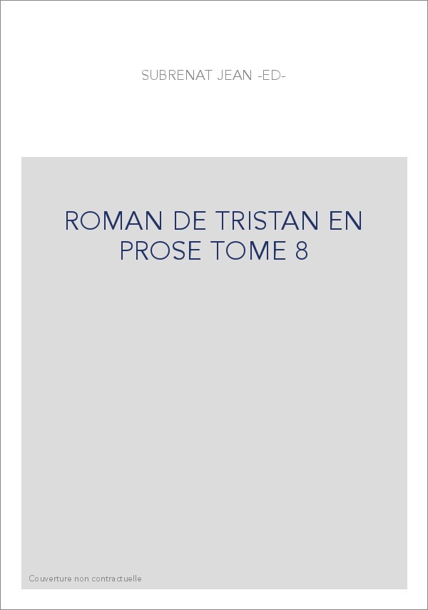 ROMAN DE TRISTAN EN PROSE TOME 8