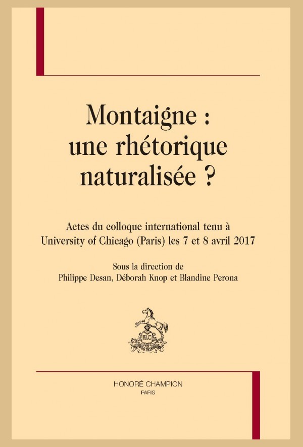 MONTAIGNE : UNE RHÉTORIQUE NATURALISÉE ?