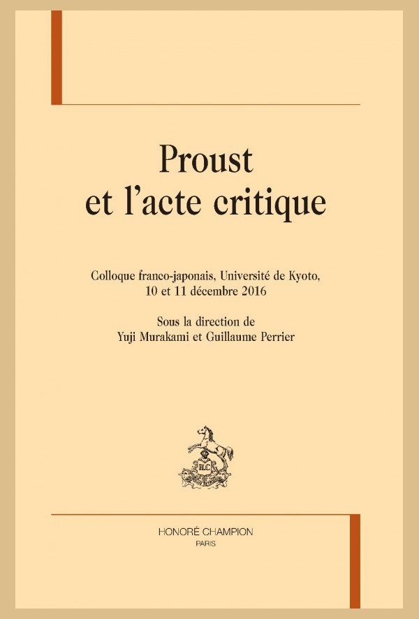 PROUST ET L'ACTE CRITIQUE