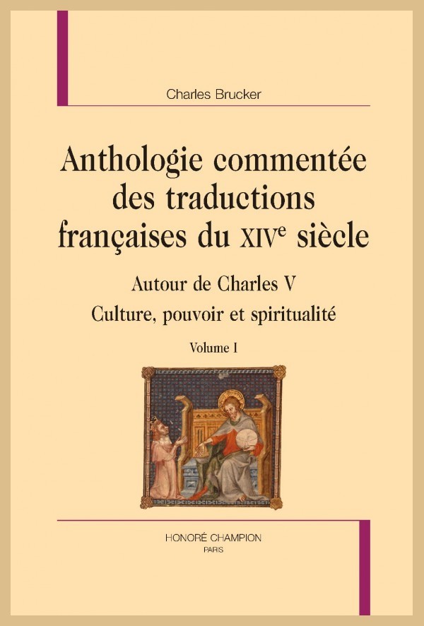 ANTHOLOGIE COMMENTÉE DES TRADUCTIONS FRANÇAISES DU XIVE SIÈCLE