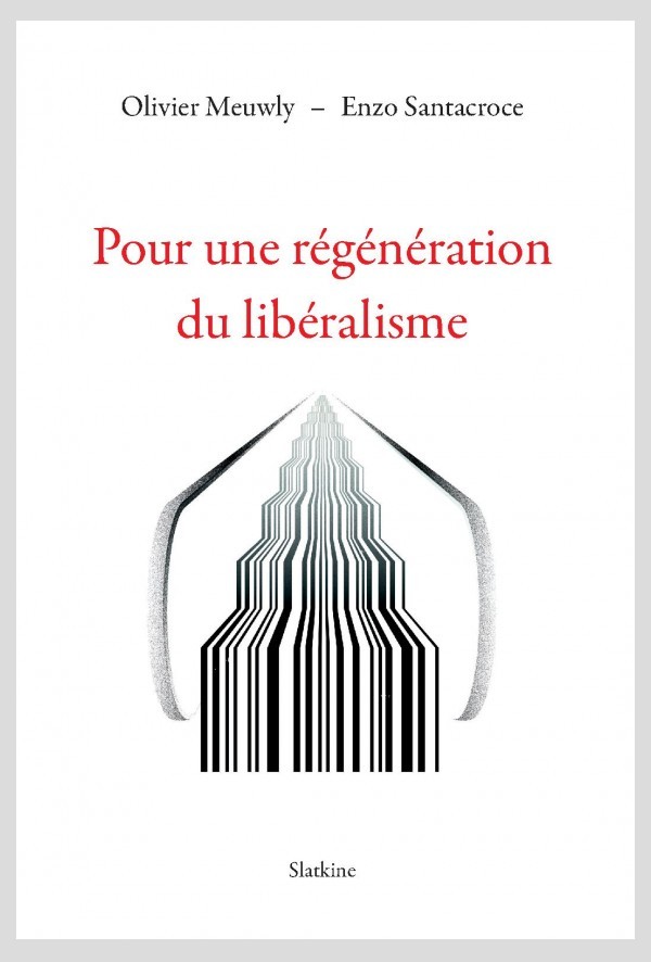 POUR UNE REGENERATION DU LIBERALISME