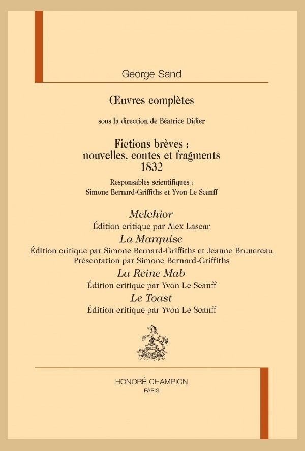 OEUVRES COMPLÈTES. FICTIONS BRÈVES 1832 : MELCHIOR, LA MARQUISE, LA REINE MAB, LE TOAST