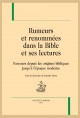 RUMEURS ET RENOMMÉES DANS LA BIBLE ET SES LECTURES