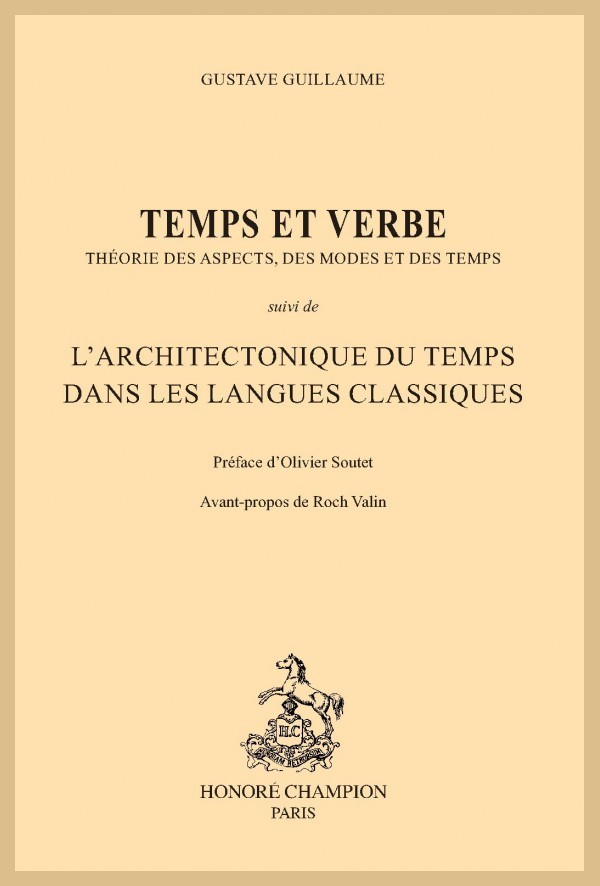 TEMPS ET VERBE. THÉORIE DES ASPECTS, DES MODES ET DES TEMPS