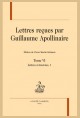 LETTRES REÇUES PAR GUILLAUME APOLLINAIRE. TOME VI. LETTRES RETROUVÉES, 1