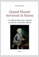 QUAND MOZART TRAVERSAIT LA SUISSE