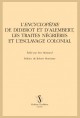 L' "ENCYCLOPÉDIE" DE DIDEROT ET D'ALEMBERT, LES TRAITES NÉGRIÈRES ET L'ESCLAVAGE COLONIAL