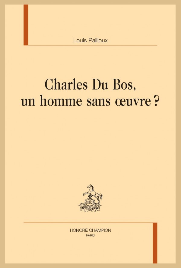 CHARLES DU BOS, UN HOMME SANS OEUVRE ?
