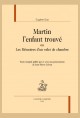 MARTIN L'ENFANT TROUVÉ