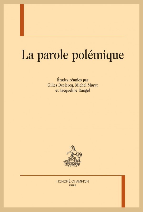 LA PAROLE POLÉMIQUE