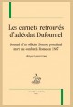 LES CARNETS RETROUVÉS D'ADÉODAT DUFOURNEL