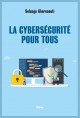 LA CYBERSÉCURITÉ POUR TOUS