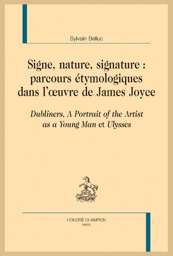 SIGNE, NATURE, SIGNATURE : PARCOURS ÉTYMOLOGIQUES DANS L'OEUVRE DE JAMES JOYCE