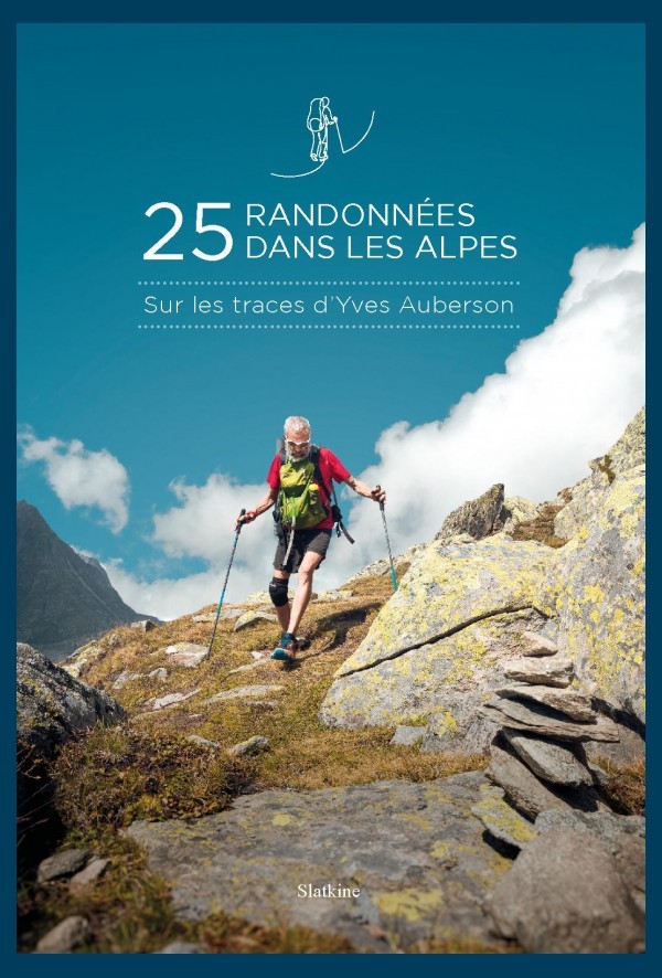 25 RANDONNÉES DANS LES ALPES