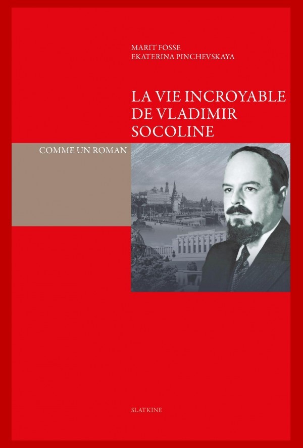 LA VIE INCROYABLE DE VLADIMIR SOCOLINE