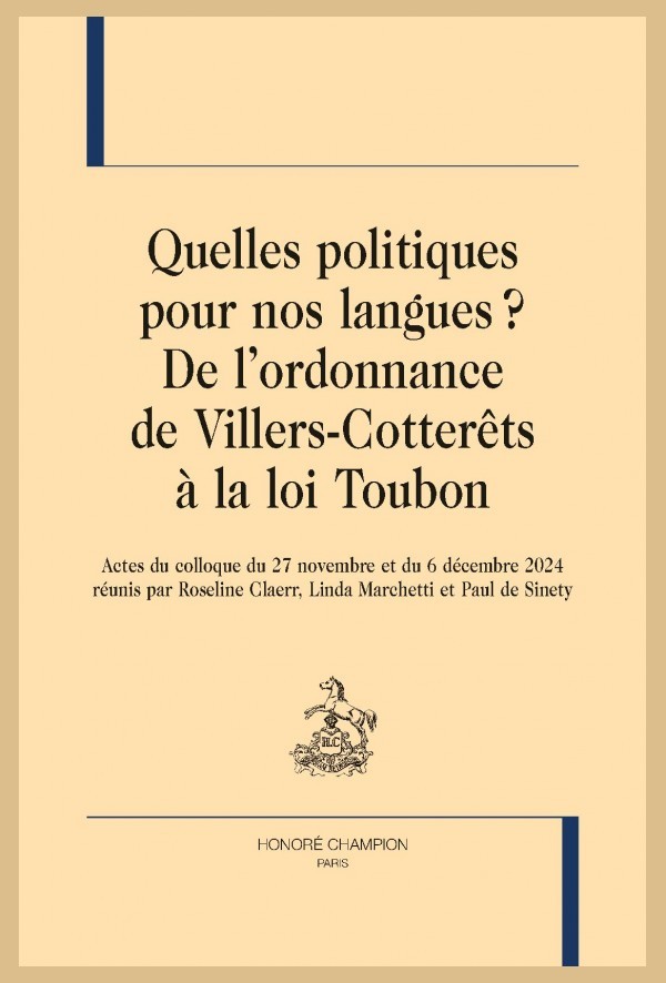 QUELLES POLITIQUES POUR NOS LANGUES ? DE L'ORDONNANCE DE VILLERS-COTTERÊTS À LA LOI TOUBON