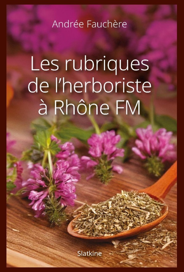 LES RUBRIQUES DE L'HERBORISTE À RHÔNE FM