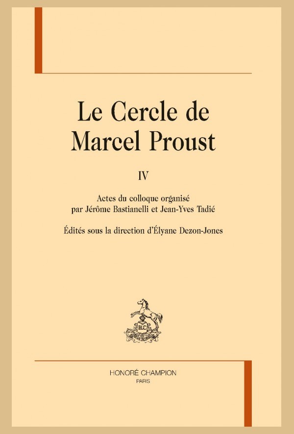 LE CERCLE DE MARCEL PROUST, TOME 4